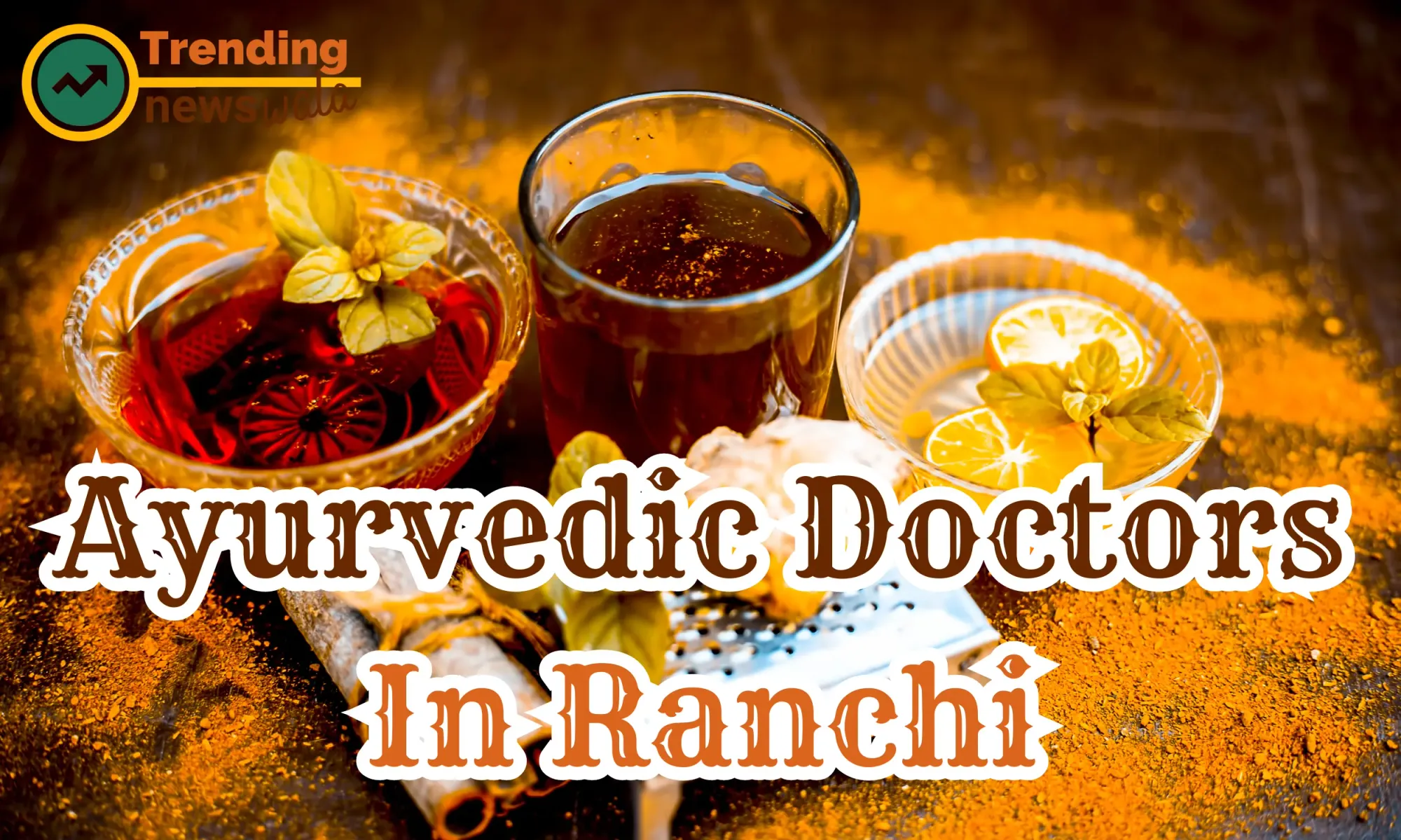 Ayurvedic Doctors in Ranchi