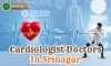 Cardiologist Doctors In Srinagar