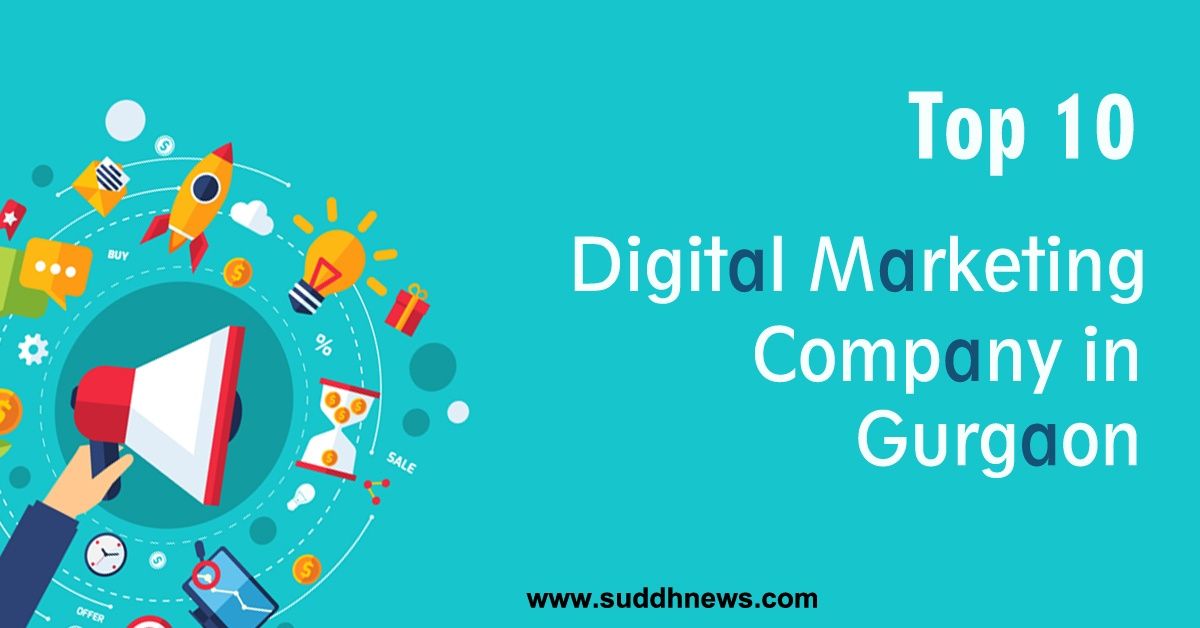 Top 30 Digital Marketing Company In Gurgaon ( 2022 Updated )