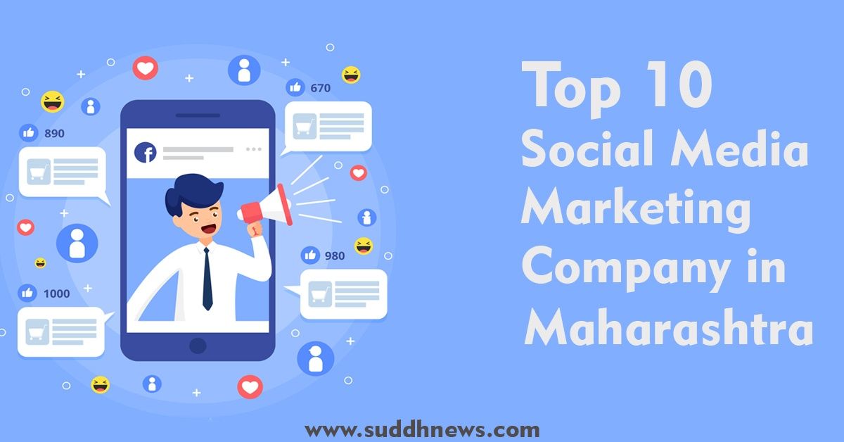 Top 10 Social Media Marketing Company In Maharashtra (Updated 2023)