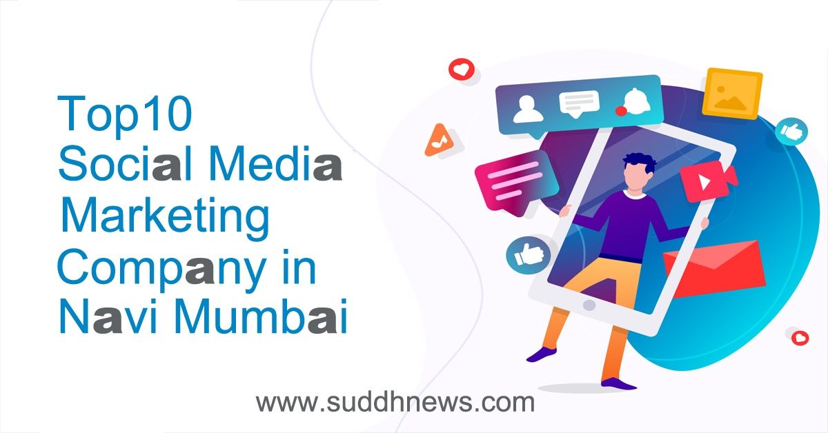 Top 10 Social Media Marketing Company In Navi Mumbai (Updated 2023)
