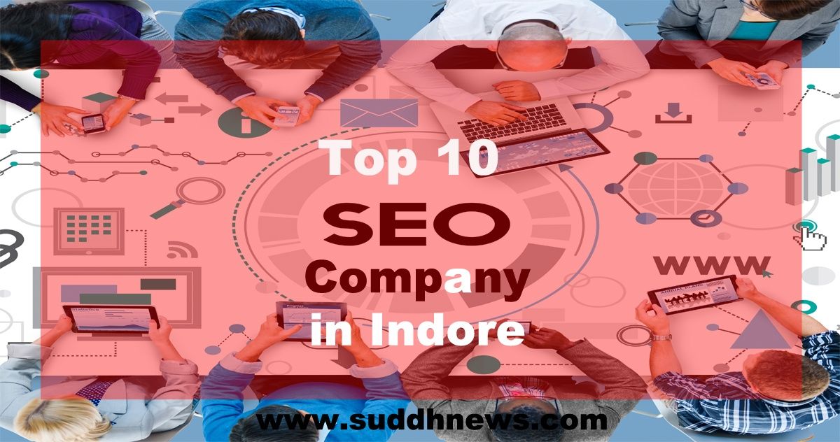 Top 30 SEO Company In Indore (2022 Updated)