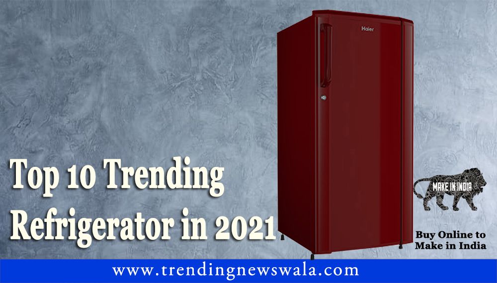 Best Refrigerator (Fridge) 2022 In India – Buyer’s Guide & Reviews!