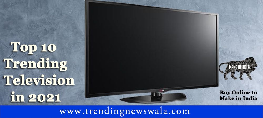 Best Television (TV) 2022 In India – Buyer’s Guide & Reviews!