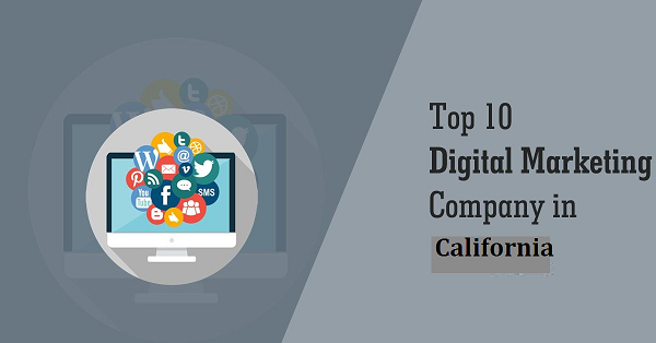 Top 10 Digital Marketing Company In California