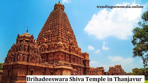 Brihadeeswara Shiva Temple in Thanjavur