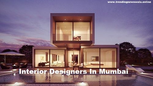 Interior Designers In Mumbai ( Updated 2022 )