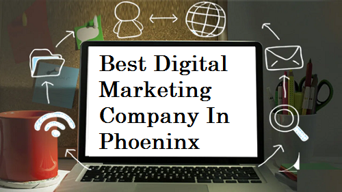 Best Digital Marketing Agencies In Phoenix