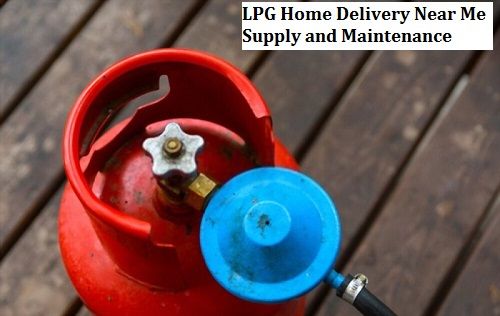 LPG Home Delivery Near Me Supply and Maintenance | LPG Gas Cylinder