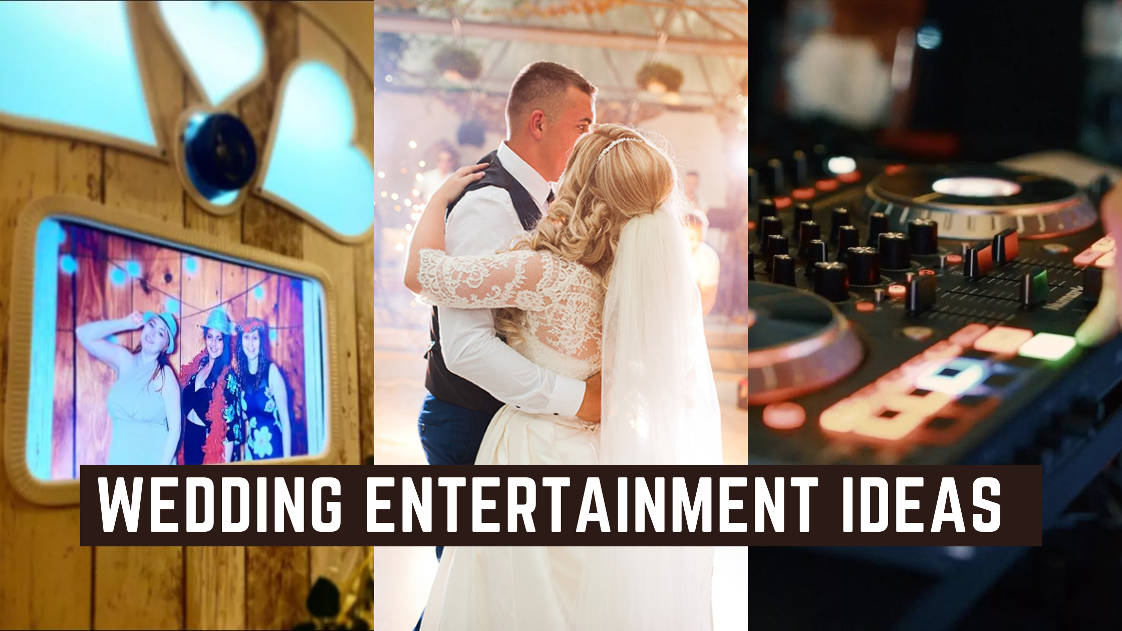 Top Wedding Entertainment Ideas for your Big Day