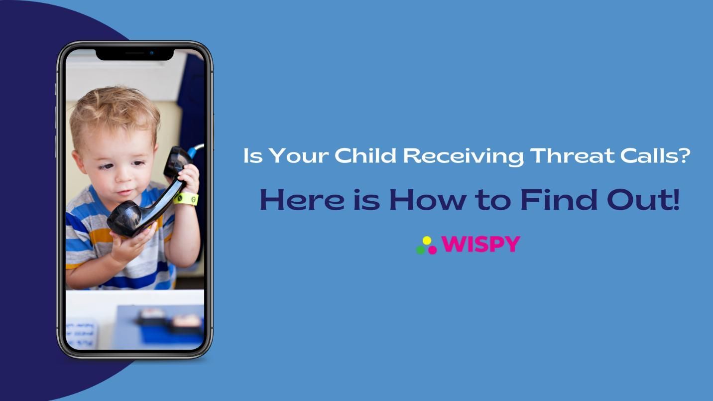 Is Your Child Receiving Threat Calls? Here is How to Find Out!