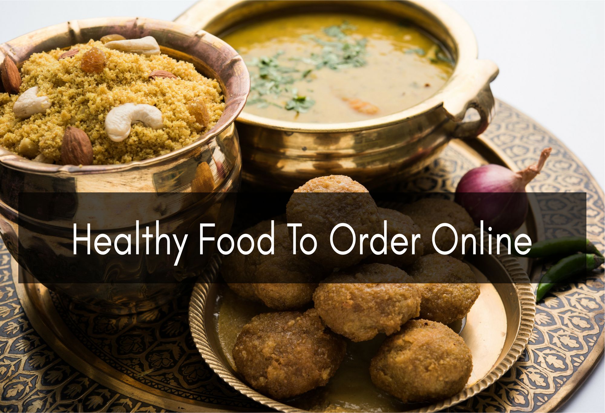 Healthy Food To Order Online