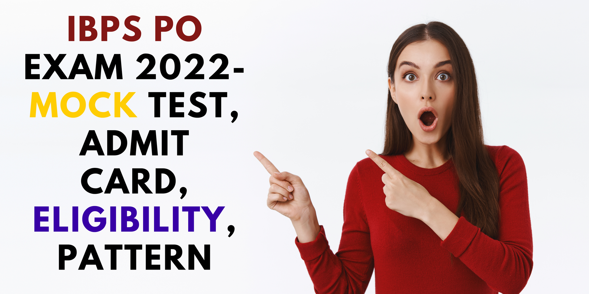 IBPS PO Exam 2022- Mock Test, Admit Card, Eligibility, Pattern