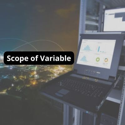Scope of Variable : LEGB