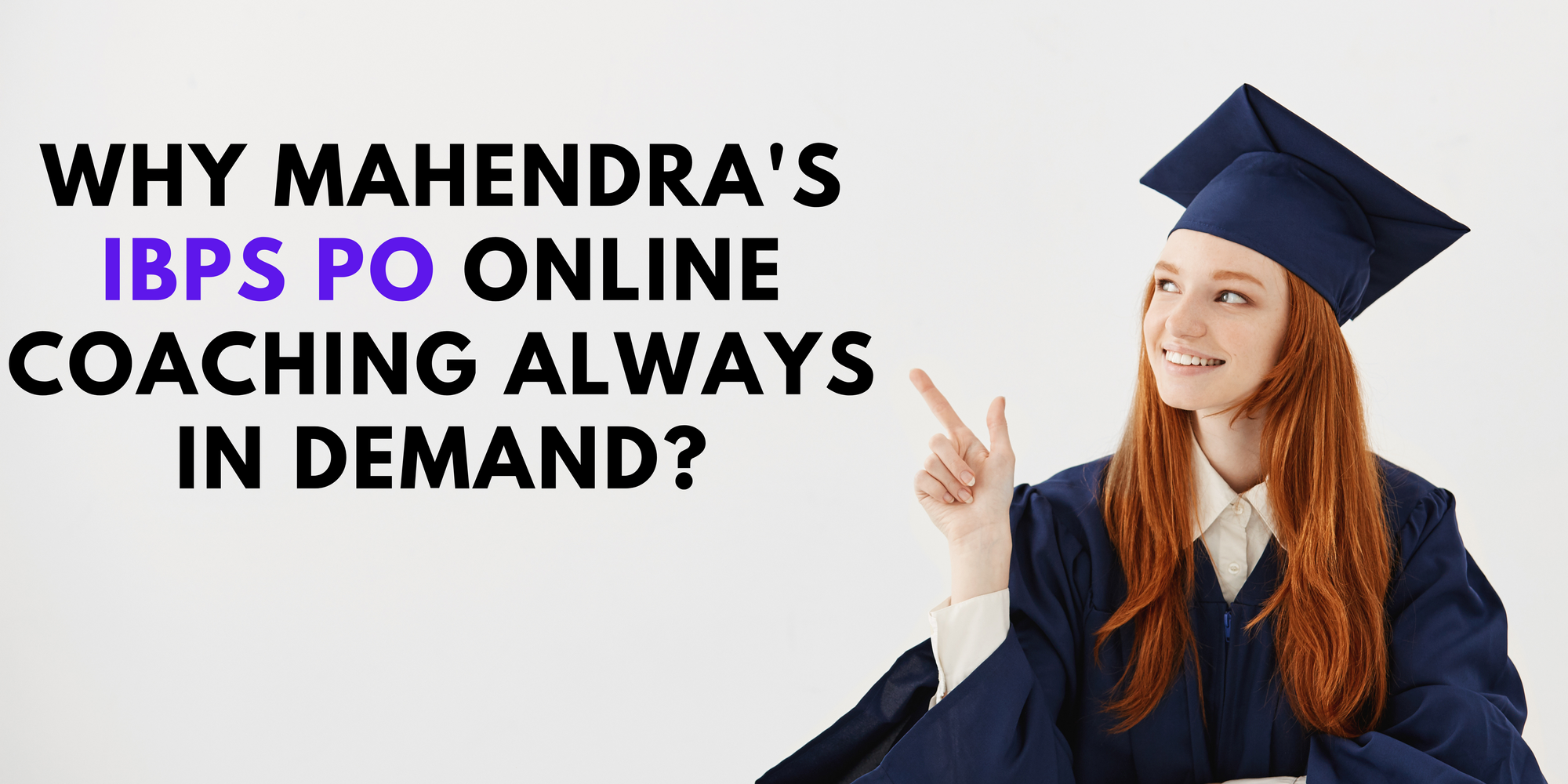 Why Mahendra's IBPS PO Online Coaching Always In Demand?