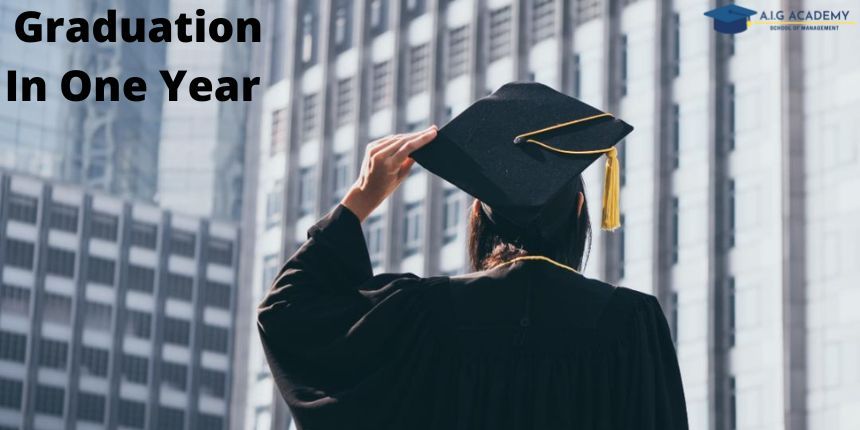 Complete Your Graduation In One Year