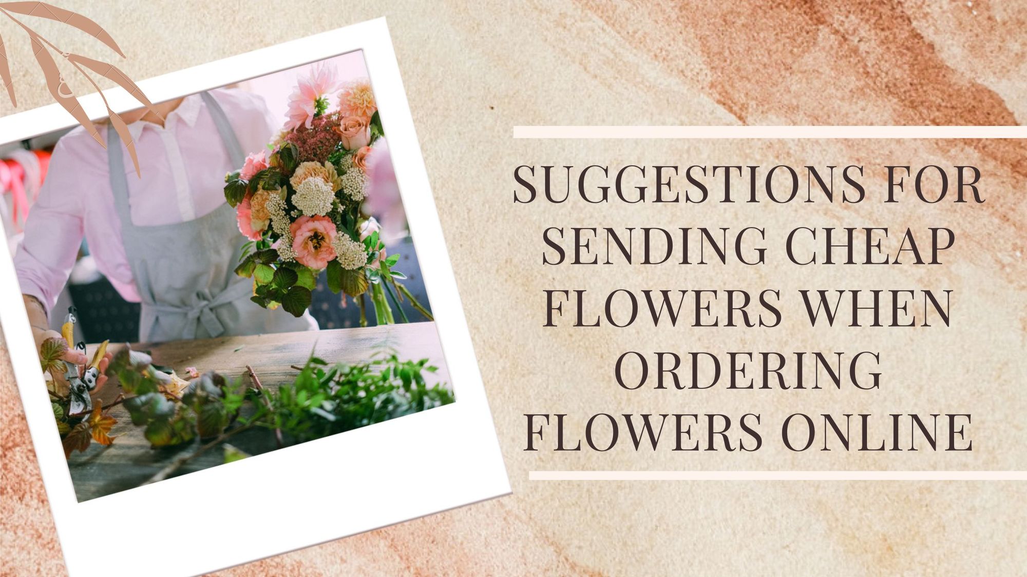 Five Suggestions For Sending Cheap Flowers When Ordering Flowers Online