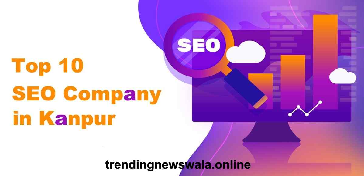 Top 30 SEO Company In Kanpur