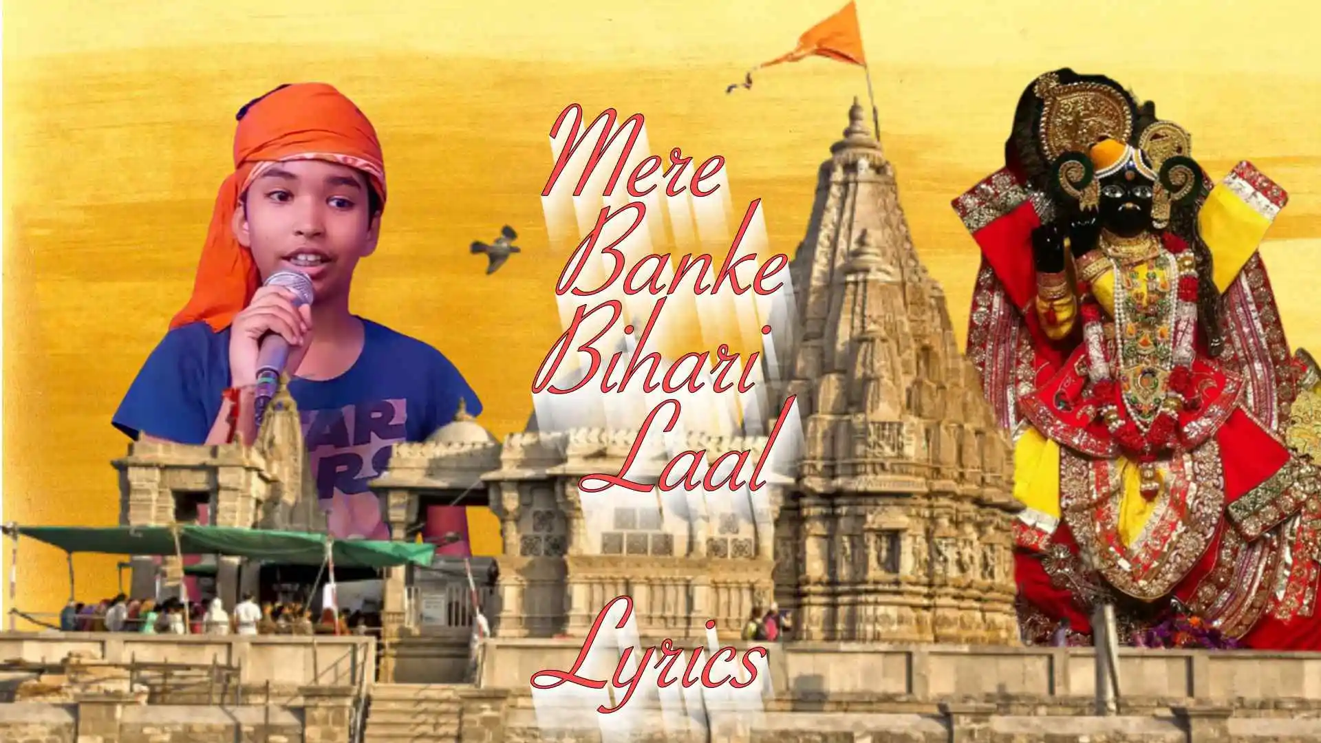 Mere Banke Bihari Lal Lyrics in Hindi and English