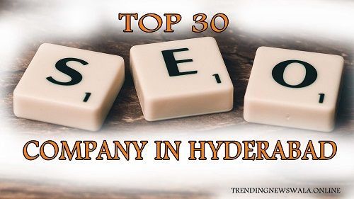 Top 30 SEO Company In Hyderabad