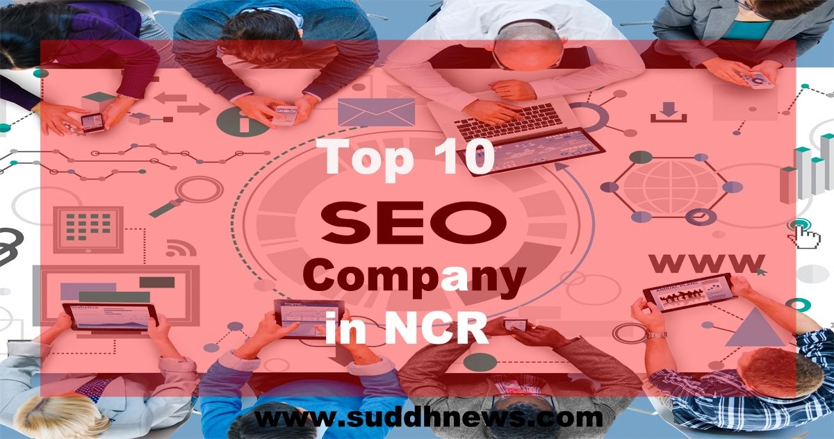 Top 25 SEO Company In NCR (Updated 2023)