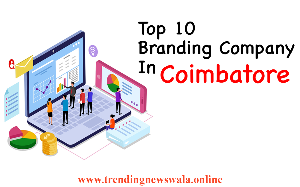 Branding Company In Coimbatore