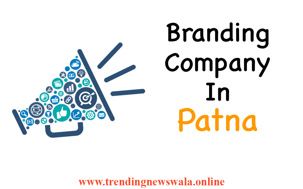 Top 10 Branding Company In Patna