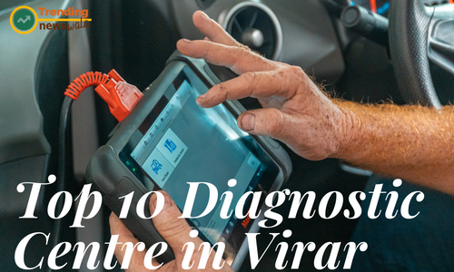 Top 10 Diagnostic Centre in Virar