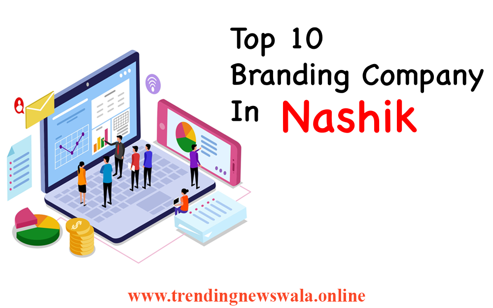 Top 10 Branding Company In Nashik
