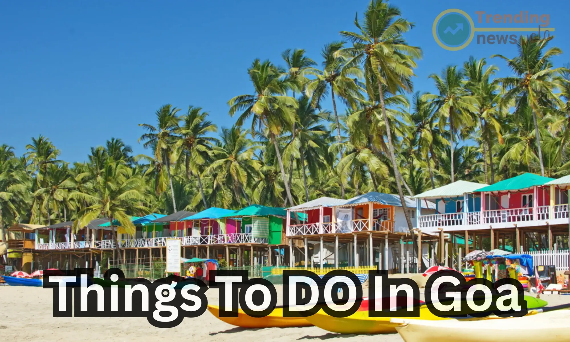 20 Best Things to Do in Goa