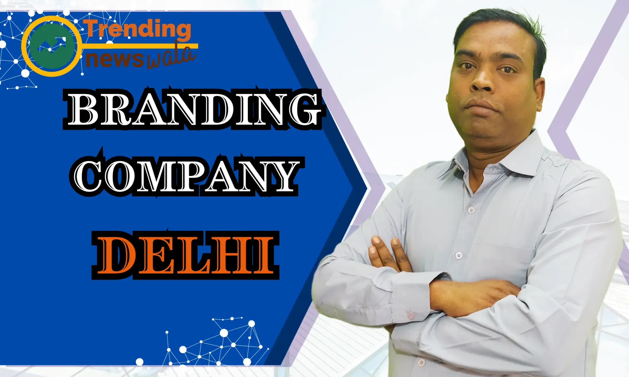 Branding Company in Delhi