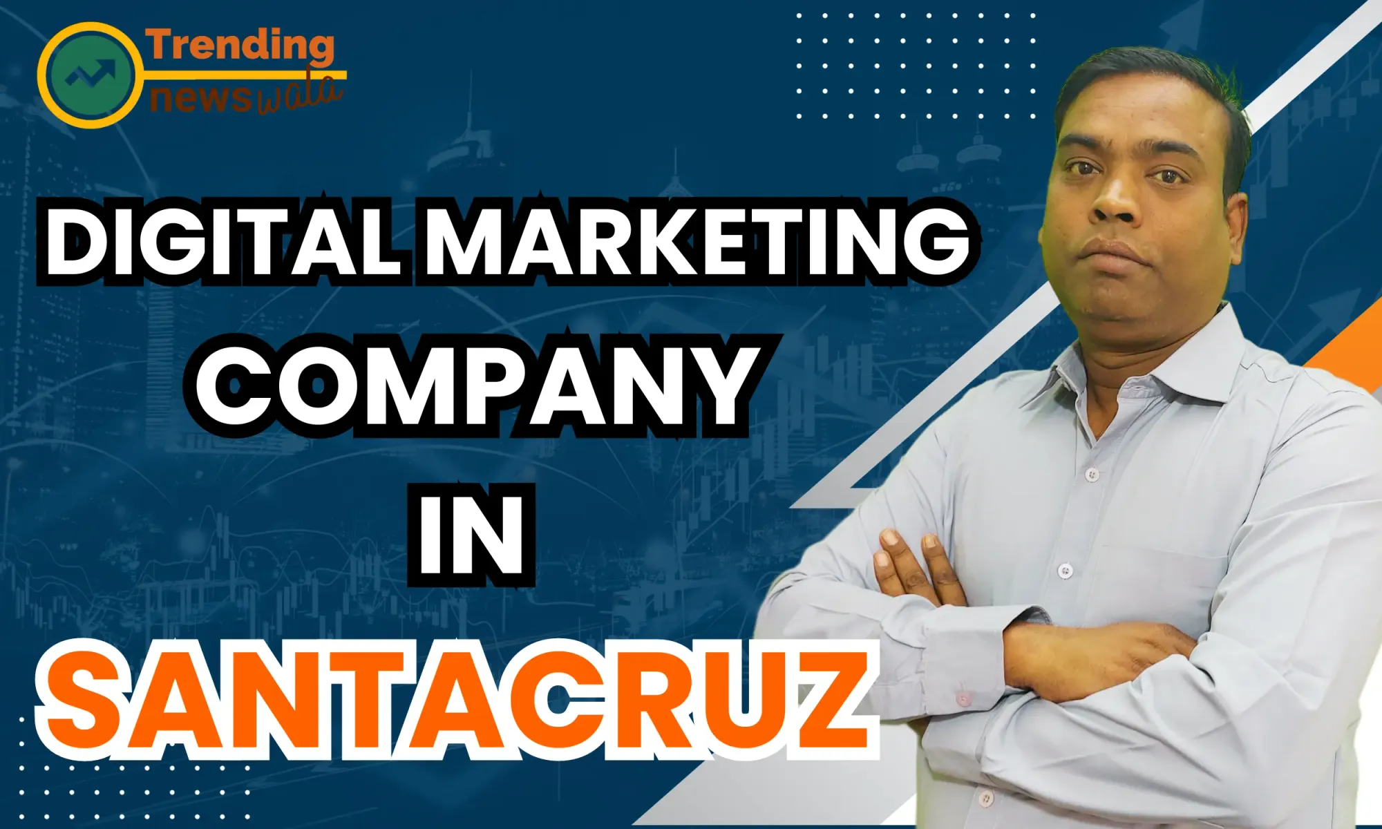 Digital Marketing Company In Santacruz