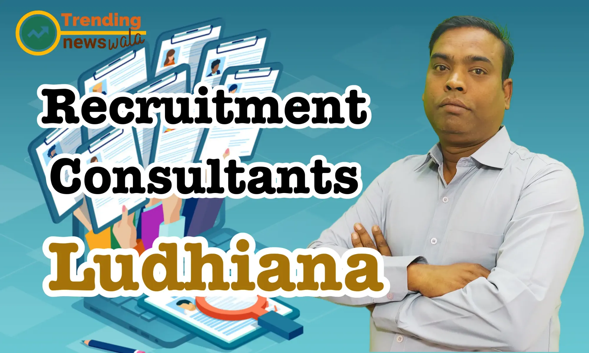 Placement & Recruitment Consultants in Ludhiana