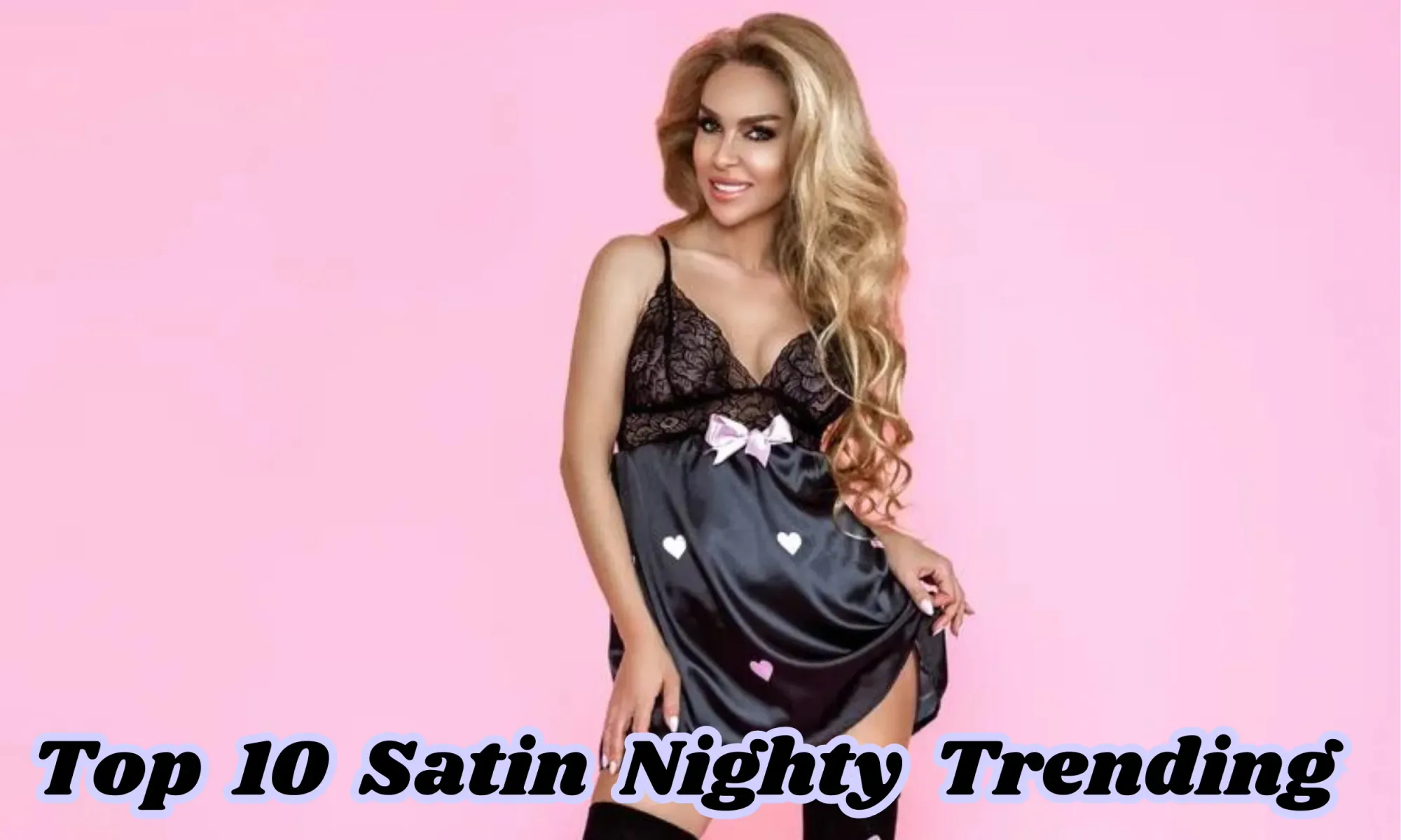 Satin Nighty in 2024