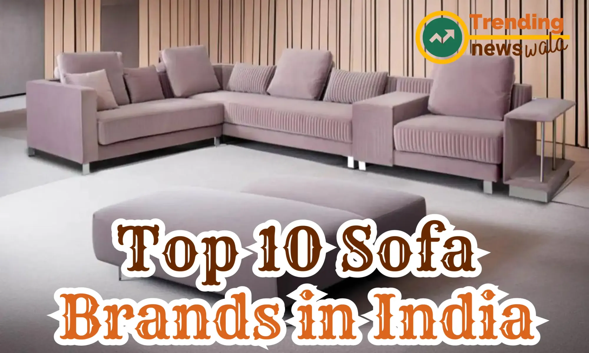 Top 10 Sofa Brands in India