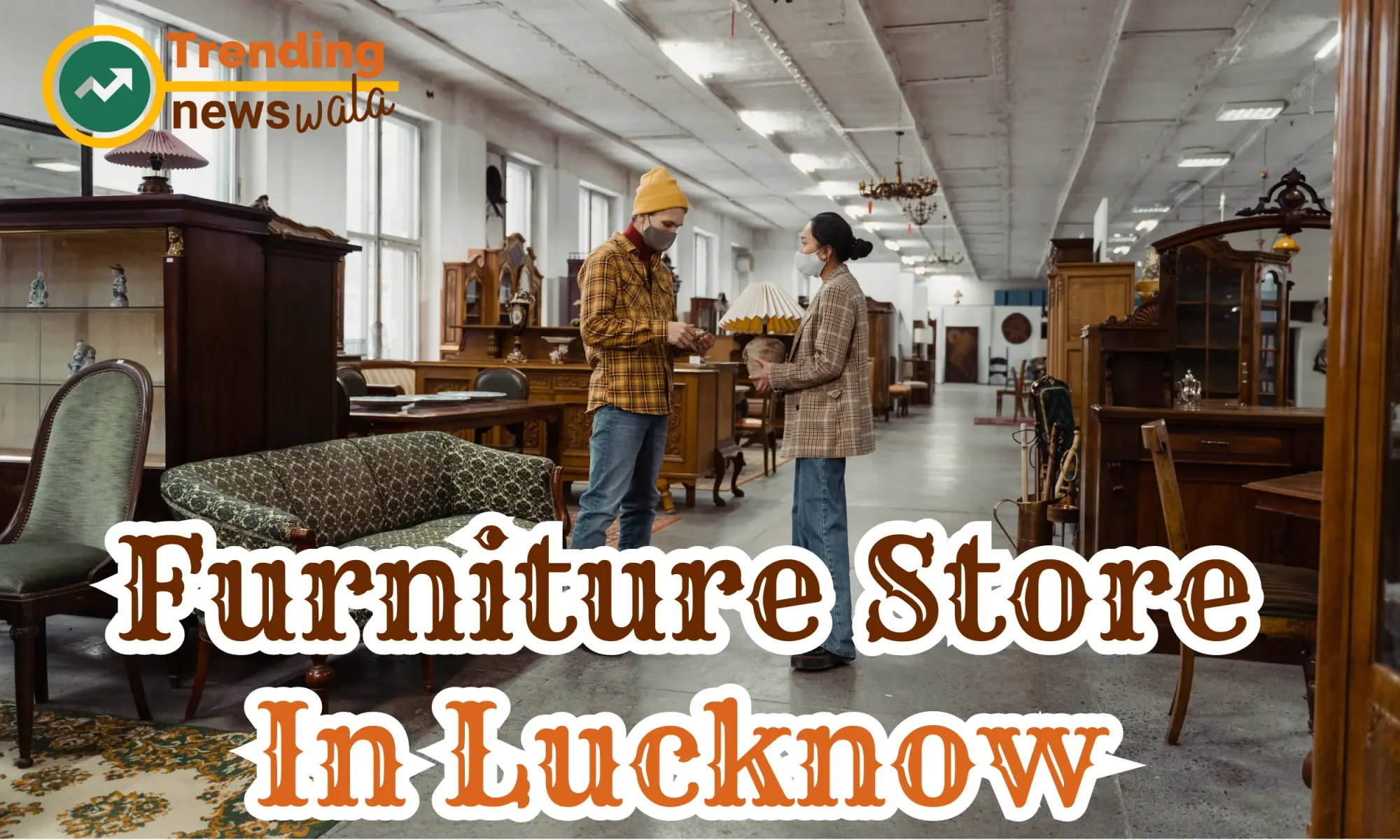 Furniture Store In Lucknow