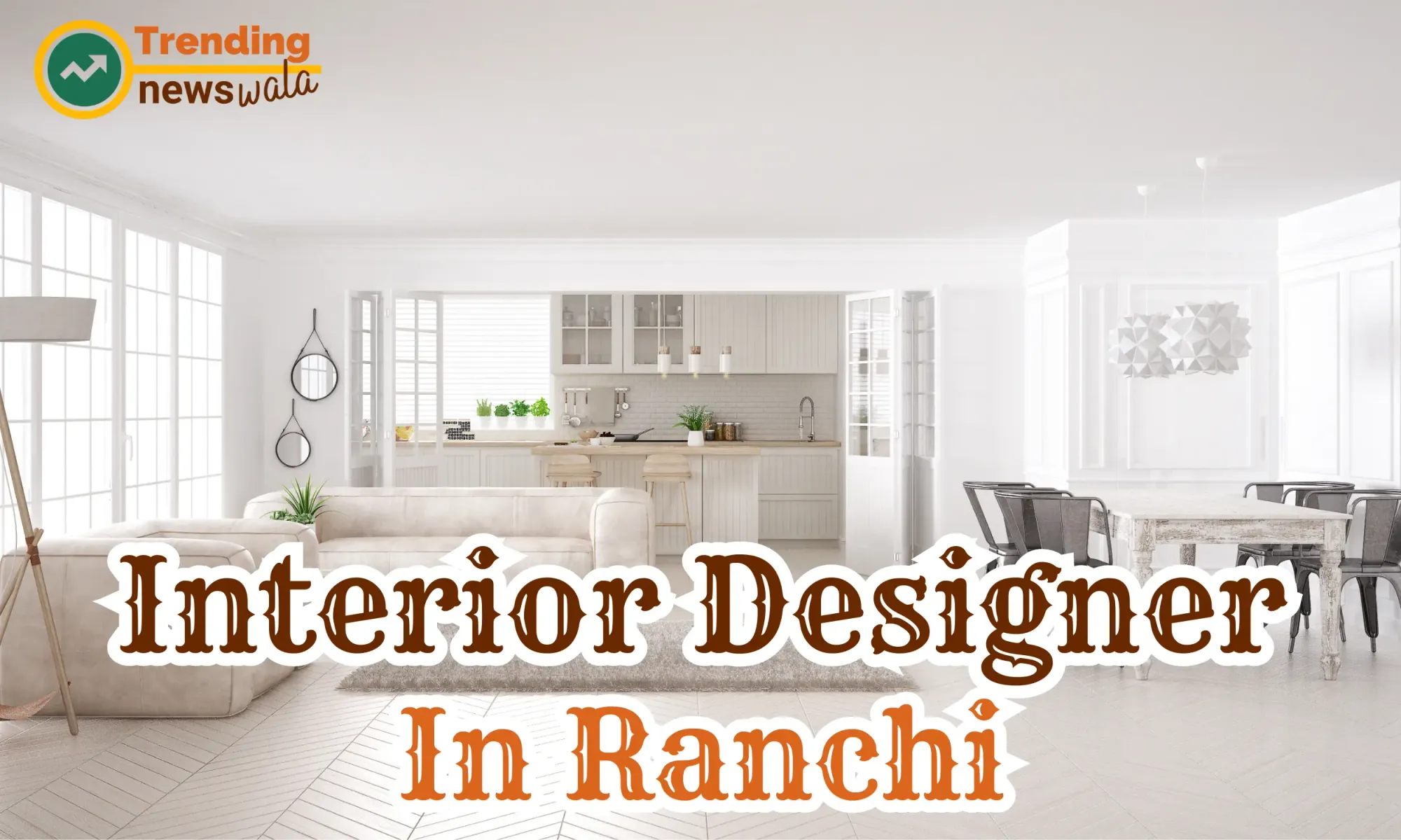 Interior Designer In Ranchi