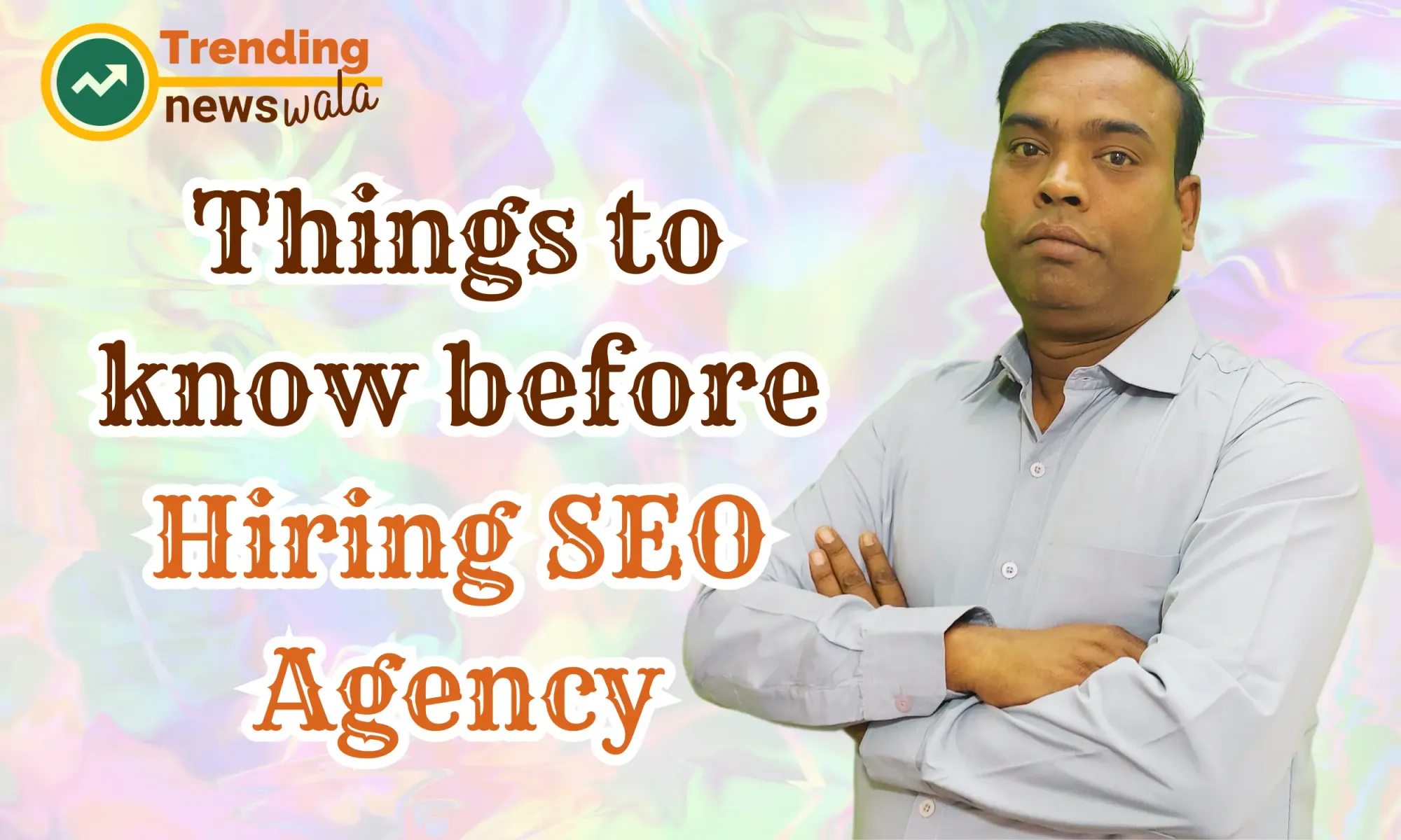 10 Things to know before Hiring SEO Agency