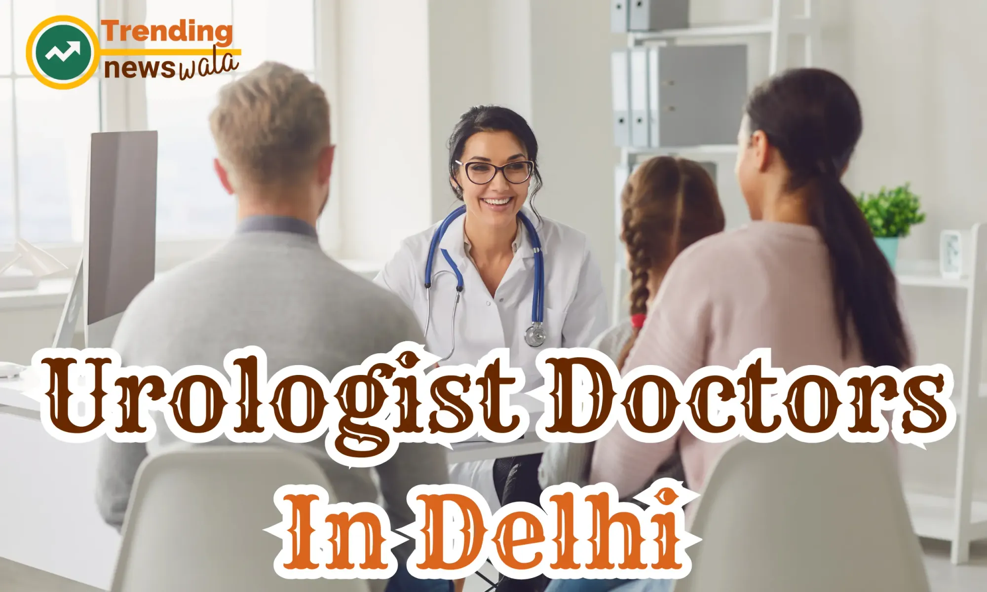 Best Urologist Doctors in Delhi