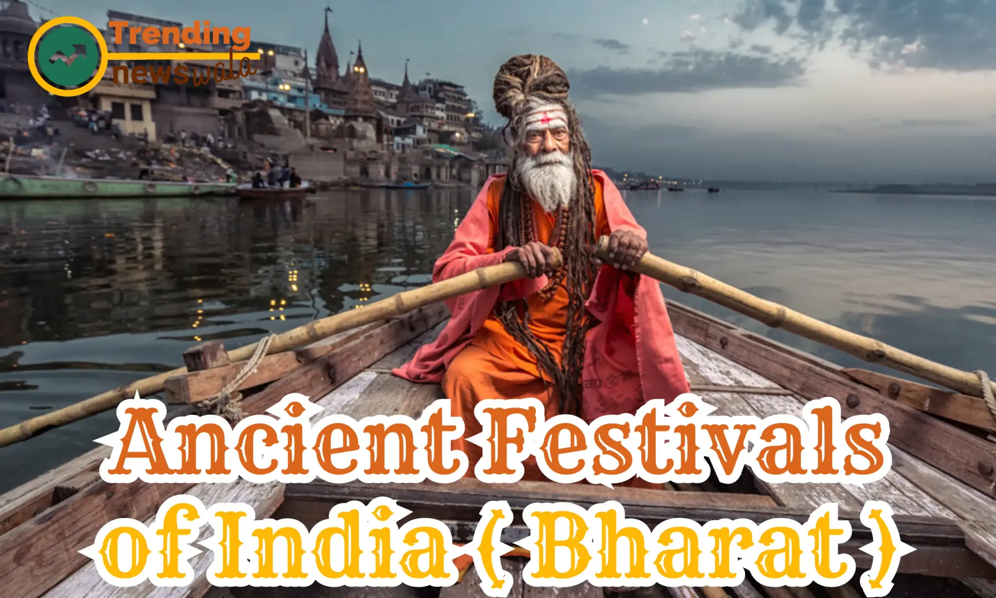 Ancient Festivals of India