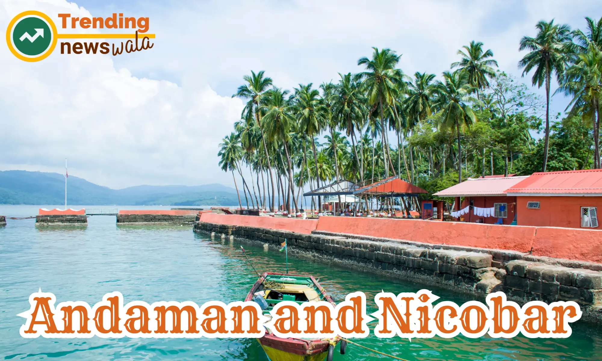 The Andaman and Nicobar Islands are a group of islands