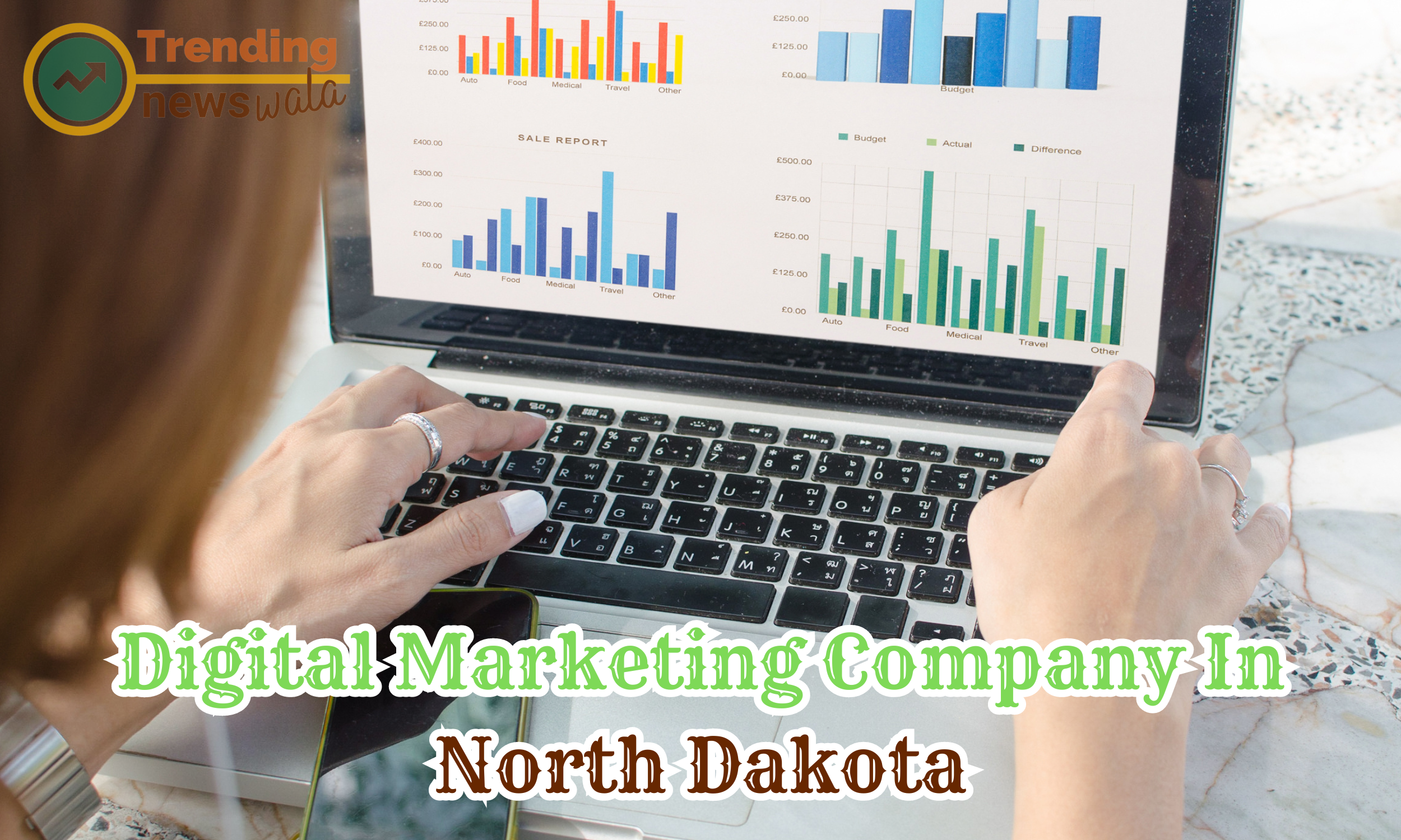 Digital Marketing Company  In North Dakota