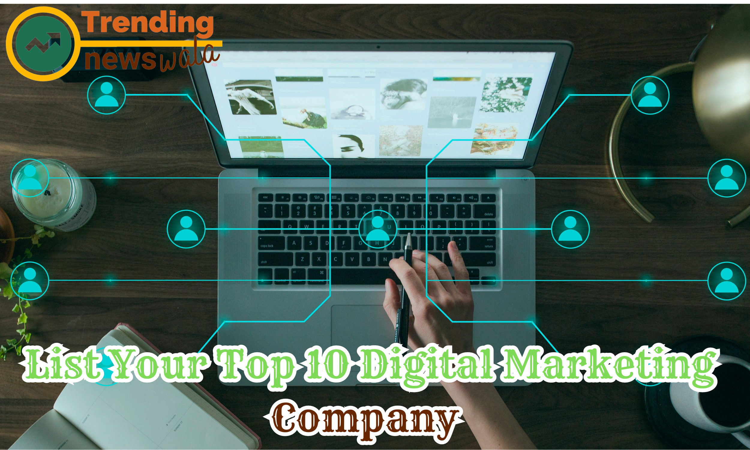 List Your Top 10 Digital Marketing Company In Washington