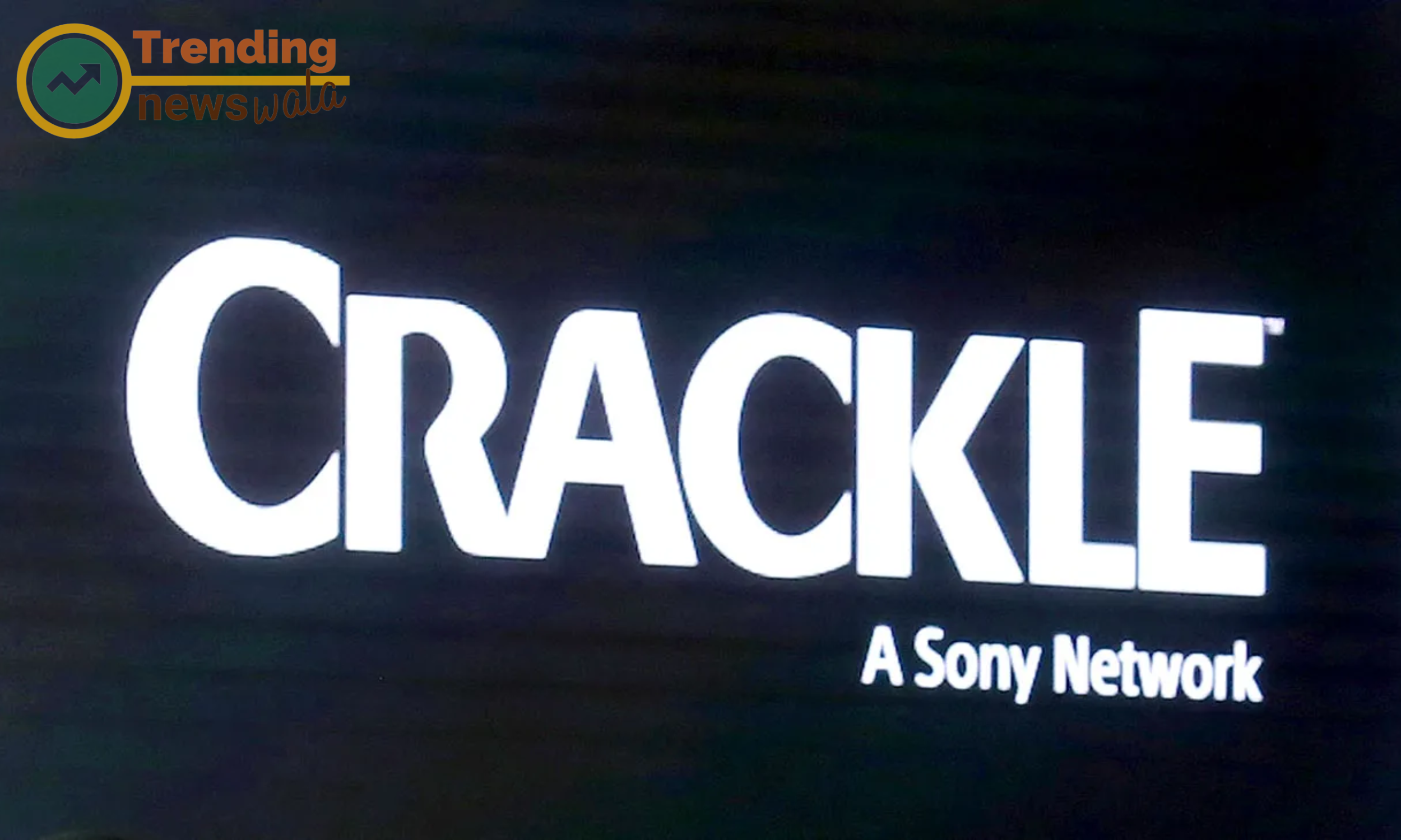 Crackle, owned by Sony Picture