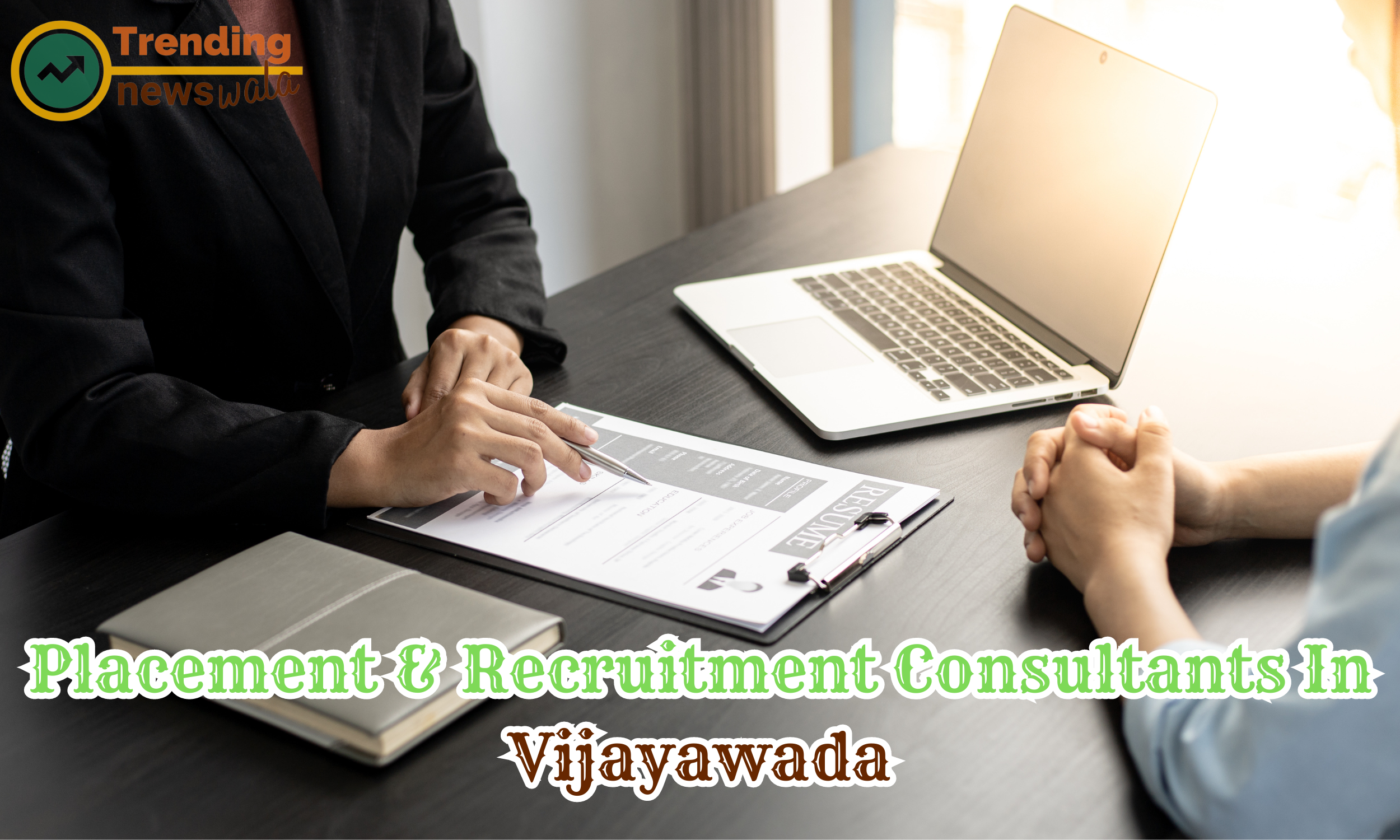 Placement & Recruitment Consultants in Vijayawada