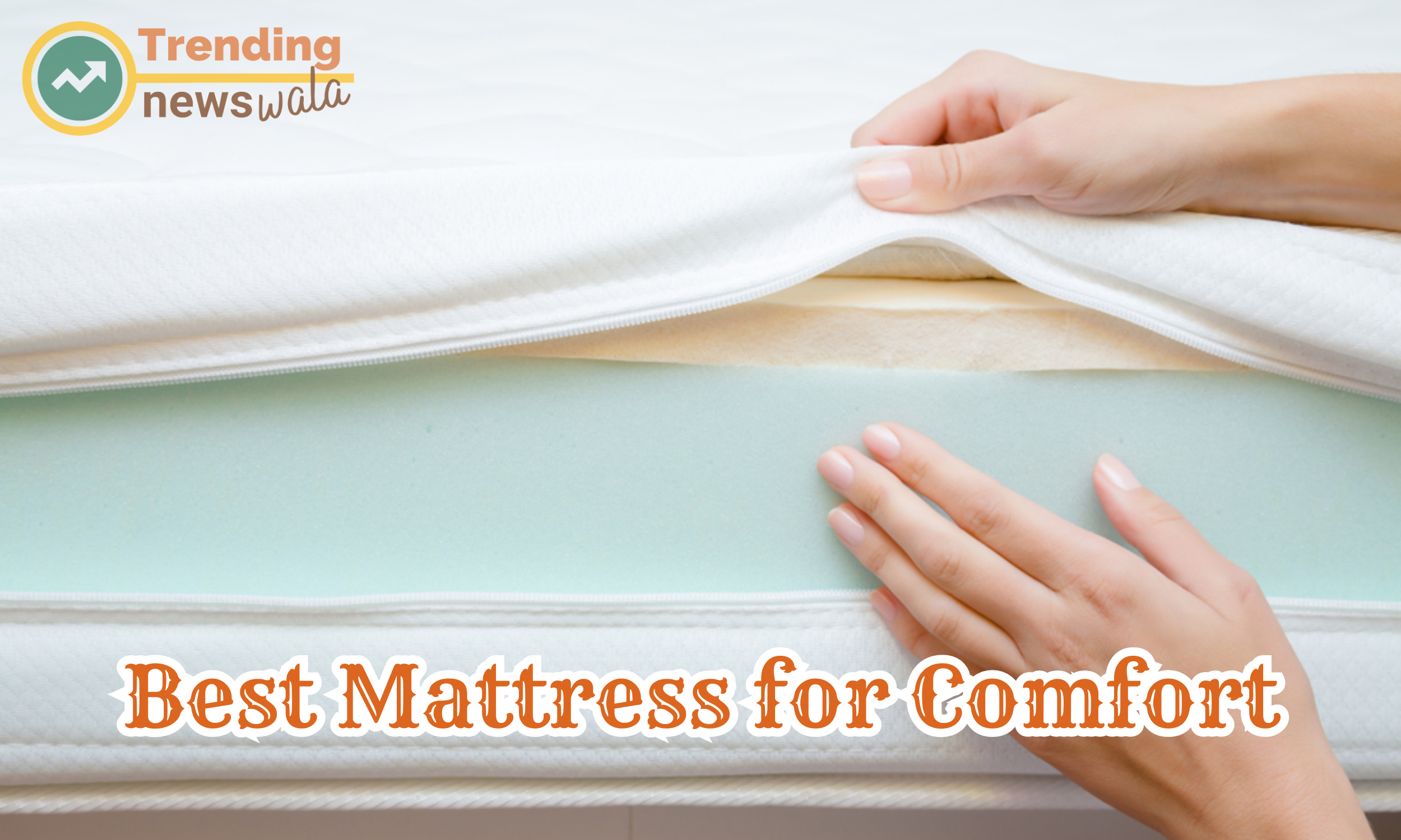 When searching for the best mattress for comfort