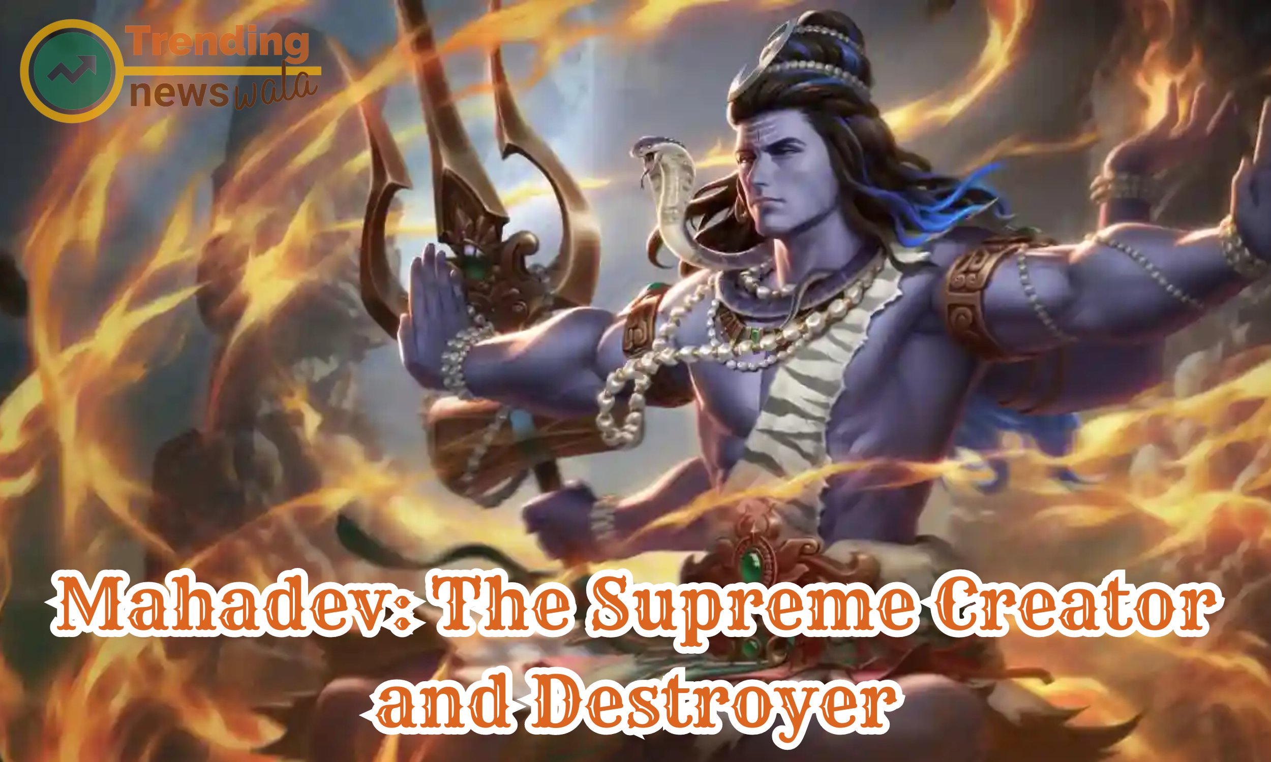 Lord Shiva as the Supreme Creator and Destroyer