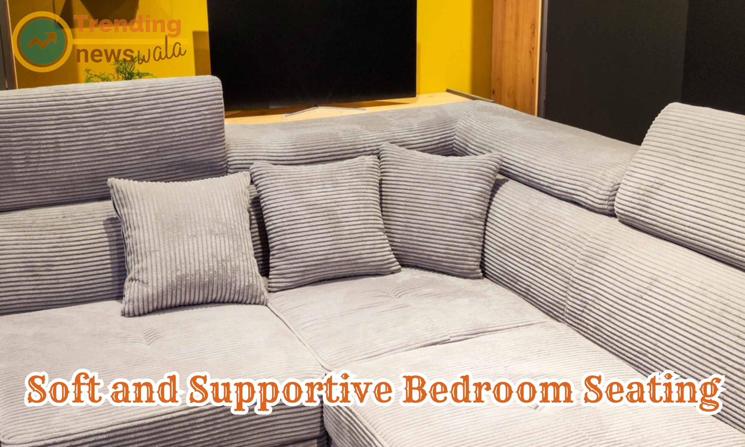 When it comes to creating a comfortable and inviting bedroom, soft and supportive seating