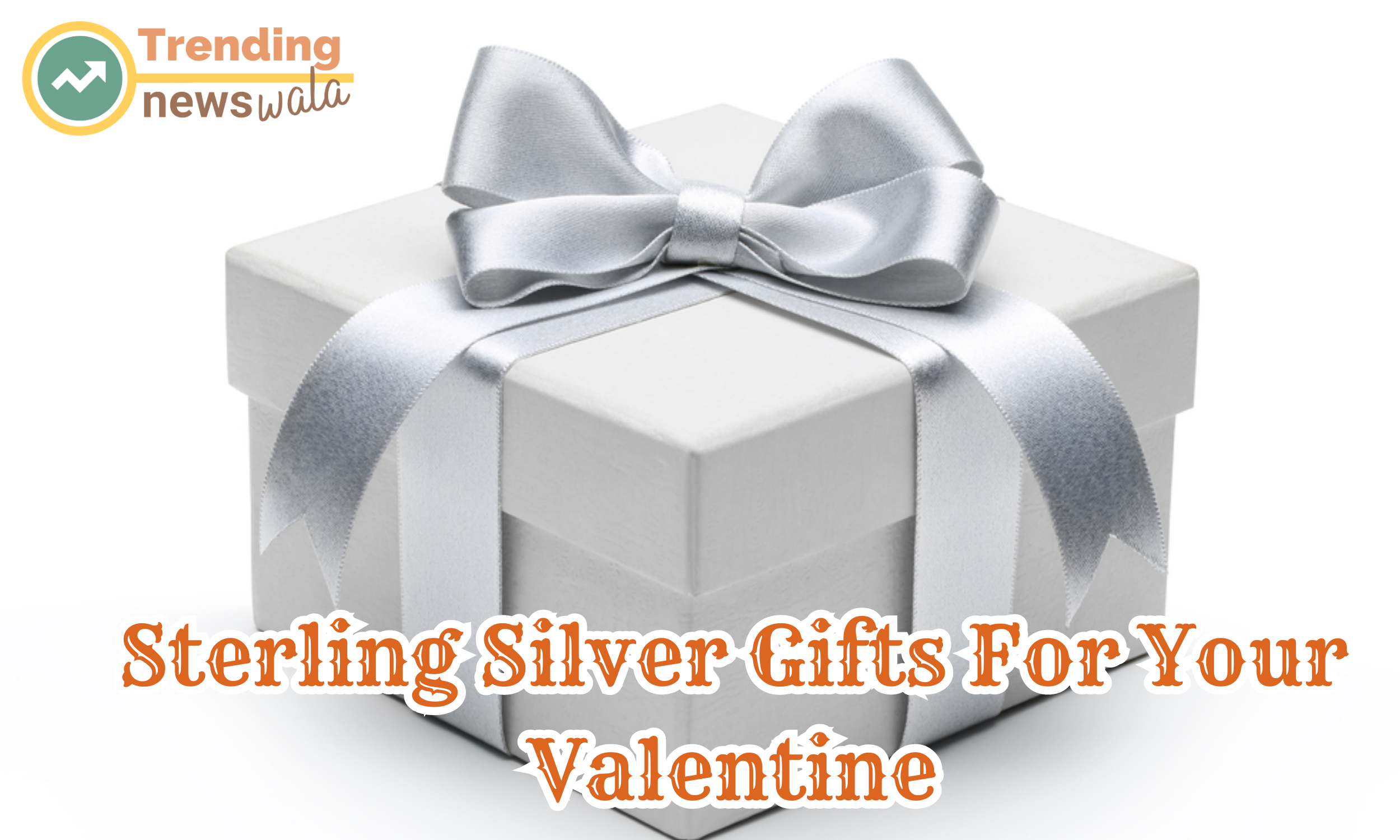 Sterling silver gifts for your Valentine offer a perfect blend of elegance