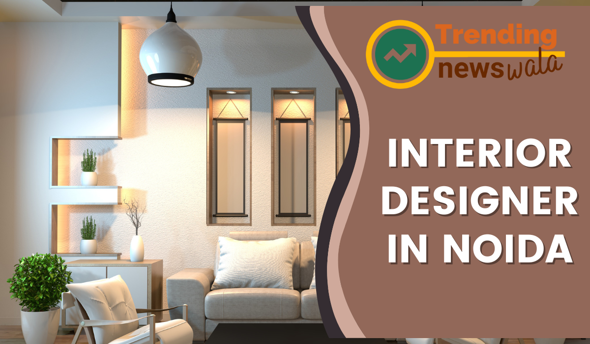 Interior Designer In Noida